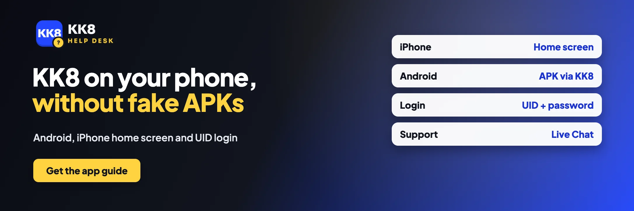 KK8 on your phone: iPhone home screen, Android APK via KK8, UID login, Live Chat support